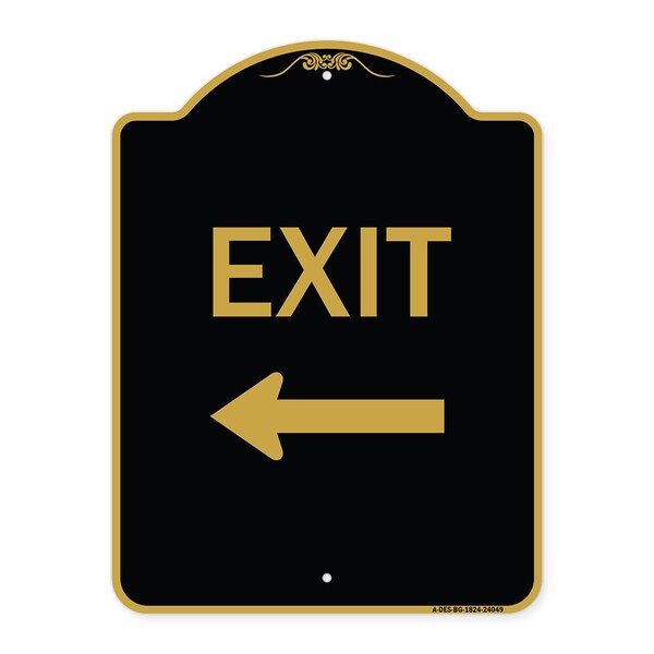 Designer Series Sign Exit W/ Left Arrow 2, Black & Gold Aluminum Sign, 18" H, 24" L, BG-1824-24049